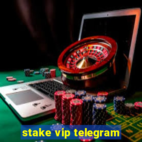 stake vip telegram